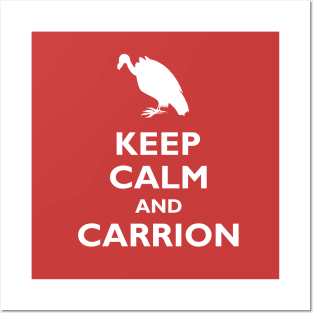 Keep Calm and Carrion Posters and Art